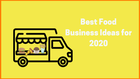 Top 5 Ecommerce Business Ideas For Food Startups 