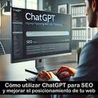 Cómo utilizar ChatGPT para SEO y mejorar el posicionamiento de 